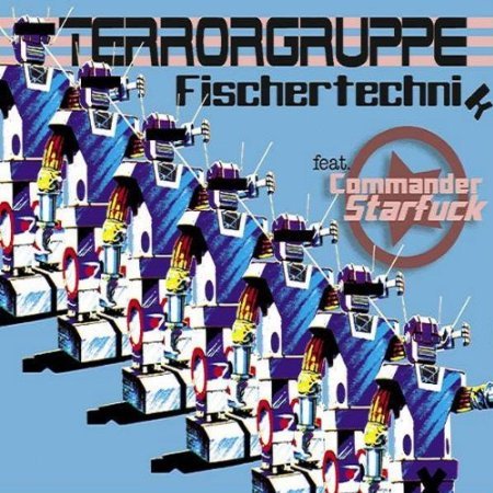 Terrorgruppe - "Fischertechnik"  (feat. Commander Starfuck)