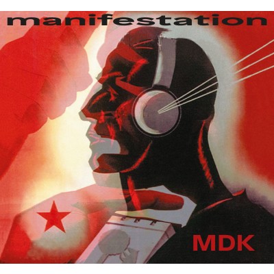 MDK / Mekanik Destrüktiw Komandöh - manifestation