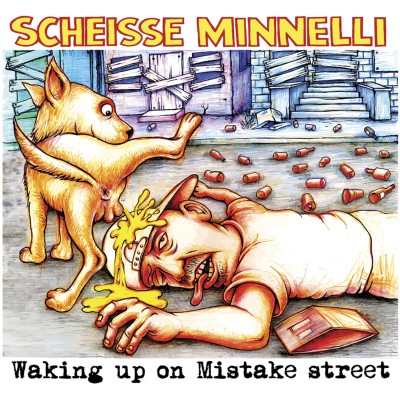 Scheisse Minelli - Waking Up On Mistake Street